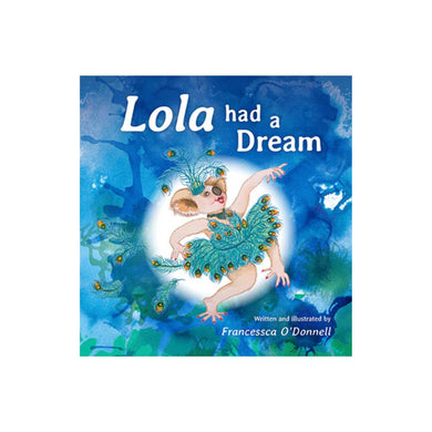 'Lola had a Dream' - a new Hello Koalas children's book by Francessca O'Donnell